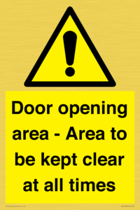 Door opening area - Area to be kept clear at all times